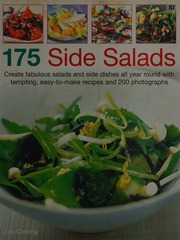 175 Side Salads Create Fabulous Salads And Side Dishes All Year Round With Tempting Easytomake Recipes And 200 Photographs Canning