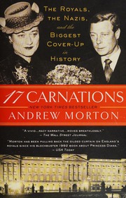 17 Carnations The Royals The Nazis And The Biggest Coverup In History Morton