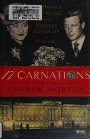 17 Carnations The Royals The Nazis And The Biggest Coverup In History Morton
