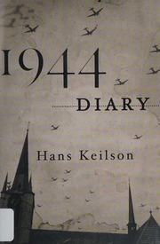 1944 Diary First American Edition Keilson Hans 19092011 Author