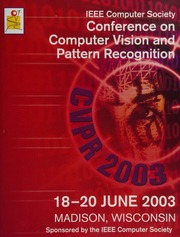 2003 Ieee Computer Society Conference On Computer Vision And Pattern Recognition Proceedings 1820 June 2003 Madison Wisconsin Ieee Computer Society Conference On Computer Vision And Pattern Recognition 2003 Madison