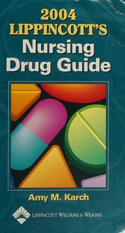 2004 Lippincotts Nursing Drug Guide Karch Amy Morrison 1949