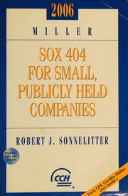 2006 Miller Sox 404 For Small Publicly Held Companies Internal Control Assessment And Reporting Under Sarbanesoxley Sonnelitter