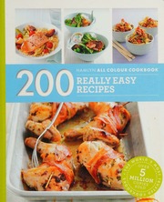 200 Really Easy Recipes Pickford Louise Author