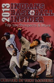 2013 Cleveland Indians Baseball Insider Lastoria Tony