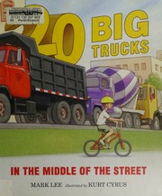 20 Big Trucks In The Middle Of The Street Lee Mark Cyrus Kurt