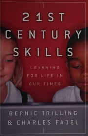 21st Century Skills Learning For Life In Our Times 1st Ed Trilling