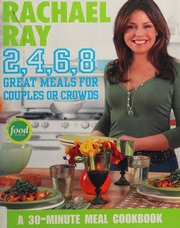 2468 Great Meals For Couples Or Crowds Ray Rachael