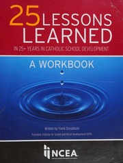 25 Lessons Learned In 25 Years In Catholic School Development The Workbook Frank Donaldson
