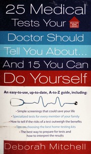 25 Medical Tests Your Doctor Should Tell You About And 15 You Can Do Yourself St Martins Paperbacks Ed Deborah R Mitchell