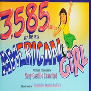 3585 Miles To Be An American Girl Crawford Nury Castillo Bullock