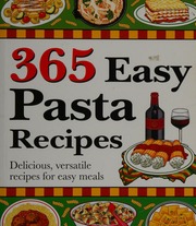 365 Easy Pasta Recipes Delicious Versatile Recipes For Easy Meals Hinkler Books
