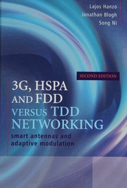 3g Hspa And Fdd Versus Tdd Networking Smart Antennas And Adaptive Modulation Hanzo