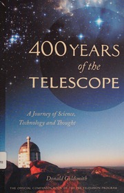 400 Years Of The Telescope A Journey Of Science Technology And Thought Goldsmith