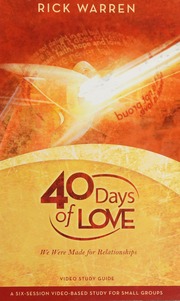 40 Days Of Love We Were Made For Relationships Warren Rick