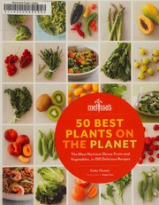 50 Best Plants On The Planet The Most Nutrientdense Fruits And Vegetables In 150 Delicious Recipes Thomas
