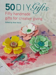50 Diy Gifts Fifty Handmade Gifts For Creative Giving Verso