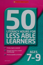 50 Literacy Hours For Less Able Learners Tricky Topics Covered Shared Texts For A Lower Reading Age Photocopiable Activities Ages 79 Coyne
