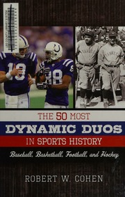 The 50 Most Dynamic Duos In Sports History Baseball Basketball Football And Hockey Cohen