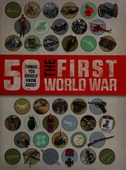 50 Things You Should Know About The First World War Eldridge