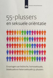 55plussers En Seksuele Oriëntatie Ervaringen Van Lesbische Homoseksuele Biseksuele En Heteroseksuele 55plussers Van Lisdonk