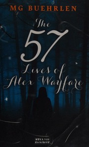 The 57 Lives Of Alex Wayfare Original Buehrlen Mg Mandy Genese