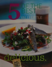5 Of The Best 150 Simple Recipes For Every Occasion Valli Little