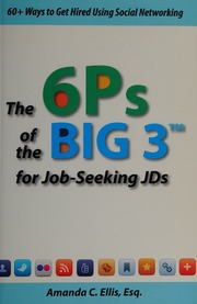 The 6ps Of The Big 3 For Jobseeking Jds 60 Ways To Get Hired Using Social Networking Ellis