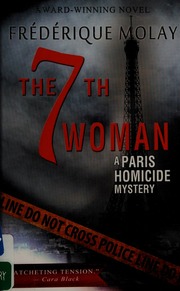 The 7th Woman A Paris Homicide Novel Molay Frédérique 1968 Author
