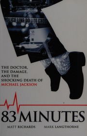 83 Minutes The Doctor The Damage The Shocking Death Of Michael Jackson Richards