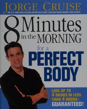 8 Minutes In The Morning For A Perfect Body Cruise Jorge