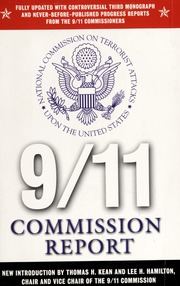 911 Commission Report Fully Updated With Controversial Third Monograph And Neverbeforepublished Progress Reports From The 911 Commissioners National Commission On Terrorist Attacks Upon The United States