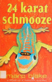 24 Karat Schmooze Blake Marc