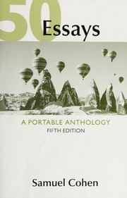 50 Essays A Portable Anthology Cohen Samuel S Editor