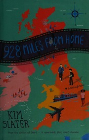 928 Miles From Home Slater Kim Writer Of Childrens Books Author