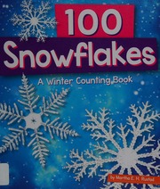 100 Snowflakes A Winter Counting Book Rustad Martha E H Martha Elizabeth Hillman