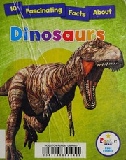 10 Fascinating Facts About Dinosaurs Koestlergrack Rachel A