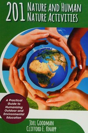 201 Nature And Human Nature Activities A Practical Guide To Humanizing Outdoor And Environmental Education Goodman
