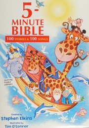 5minute Bible 100 Stories 100 Songs Elkins Stephen Author