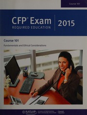 101 Fundamentals And Ethical Considerations Kaplan Financial Education Firm