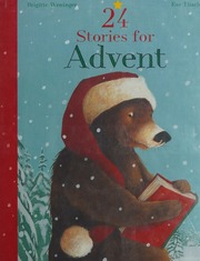 24 Stories For Advent Weninger Brigitte Author Tharlet Eve Illustrator Wilson