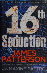 16th Seduction Patterson James 1947 Author Paetro Maxine Author