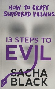 13 Steps To Evil How To Craft Superbad Villains Black Sacha