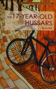 The 17yearold Hussars Nei Lu Author Zhu Jingwen Translator Holmwood