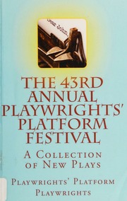 43rd Annual Playwrights Platform Festival Unknown