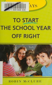 151 Ways To Start The School Year Off Right Mcclure Robin
