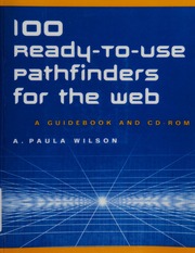 100 Readytouse Pathfinders For The Web A Guidebook And Cdrom Wilson