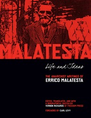 Life And Ideas The Anarchist Writings Of Errico Malatesta Malatesta