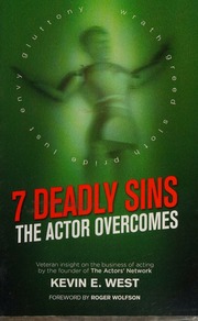 7 Deadly Sins The Actor Overcomes Business Of Acting Insight By The Founder Of The Actors Network West