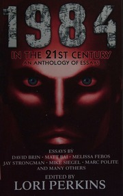 1984 In The 21st Century An Anthology Of Essays Brin David Bai